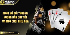 Rồng hổ đổi thưởng: hướng dẫn chi tiết và mẹo chơi hiệu quả